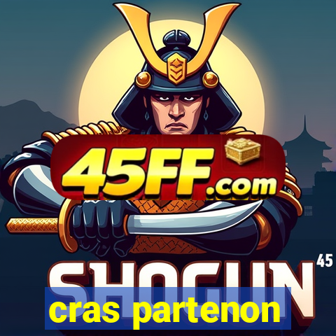 cras partenon